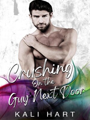 cover image of Crushing on the Guy Next Door